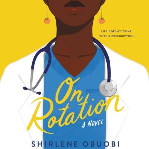 On Rotation A Novel, Shirlene Obuobi