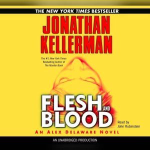 Flesh and Blood, Jonathan Kellerman