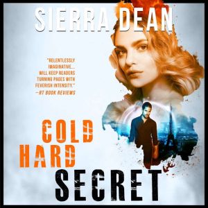 Cold Hard Secret, Sierra Dean