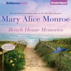 Beach House Memories, Mary Alice Monroe
