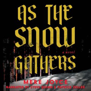 As the Snow Gathers, Mere Joyce
