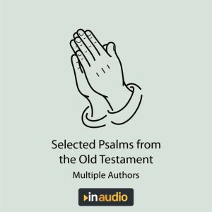 Selected Psalms  Parables, Multiple Authors