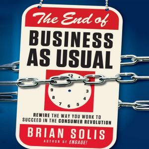 The End of Business as Usual, Brian Solis