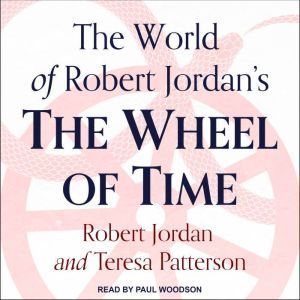 The World of Robert Jordans The Whee..., Robert Jordan