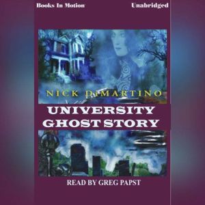 University Ghost Story, Nick DiMartino