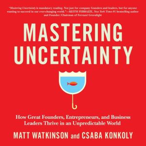 Mastering Uncertainty, Matt Watkinson