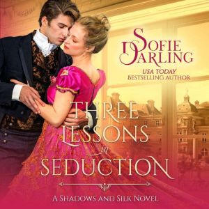 Three Lessons in Seduction, Sofie Darling