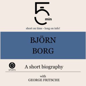 Bjorn Borg A short biography, 5 Minutes