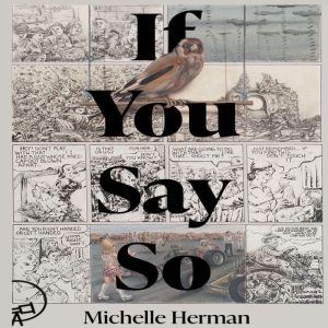 If You Say So, Michelle Herman