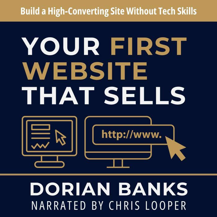 Your First Website That Sells, Dorian Banks