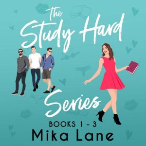 The Study Hard Romance Audiobooks 13..., Mika Lane