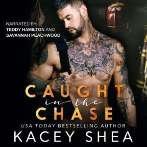 Caught in the Chase, Kacey Shea