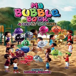 My Bubble Book: A Day At The Park