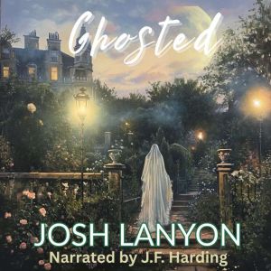 Ghosted, Josh Lanyon