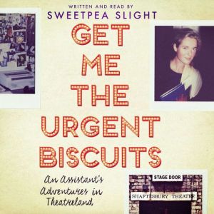 Get Me the Urgent Biscuits, Sweetpea Slight