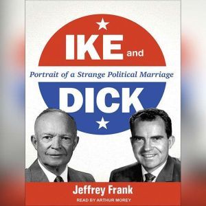 Ike and Dick, Jeffrey Frank