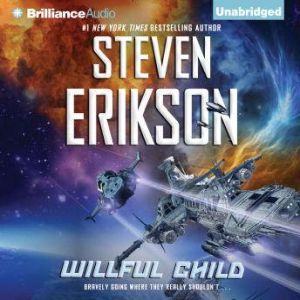 Willful Child, Steven Erikson