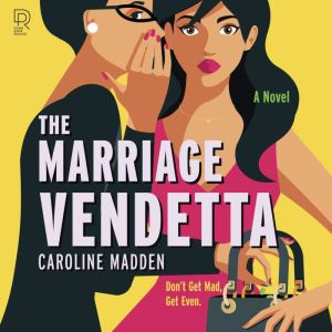 The Marriage Vendetta: A Novel
