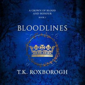 Bloodlines, T. K. Roxborogh