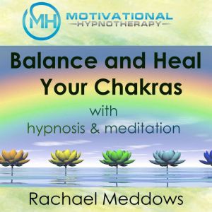 Balance and Heal Your Chakras with Hy..., Joel Thielke
