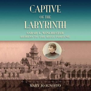 Captive of the Labyrinth, Mary Jo Ignoffo