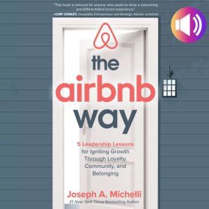The Airbnb Way, Joseph A. Michelli
