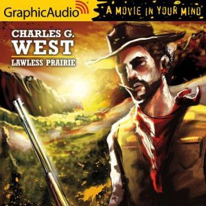 Lawless Prairie, Charles G. West