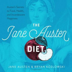 The Jane Austen Diet, Jane Austen