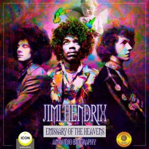 Jimi Hendrix Emissary of the Heavens ..., Geoffrey Giuliano