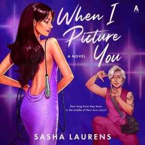 When I Picture You: A Novel