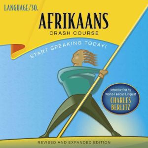 Afrikaans Crash Course, Language 30