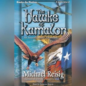 The Hawks Of Kamalon, Michael Reisig