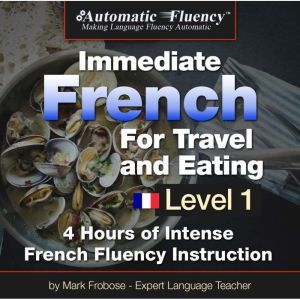 Automatic Fluency Immediate French fo..., Mark Frobose