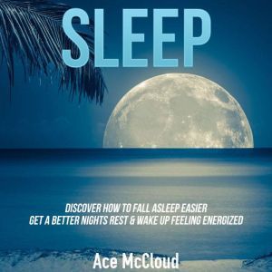 Sleep Discover How To Fall Asleep Ea..., Ace McCloud
