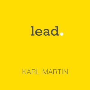 Lead, Karl Martin