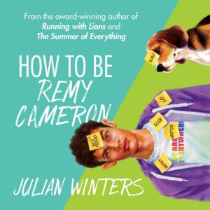 How to Be Remy Cameron, Julian Winters