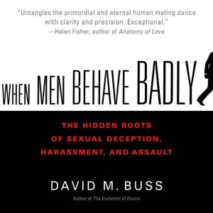 When Men Behave Badly, David M. Buss