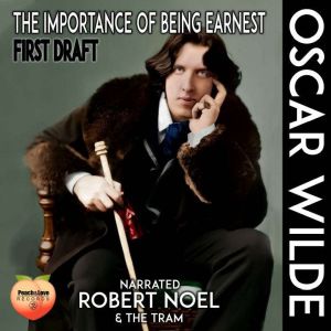The Importance Of Being Earnest, Oscar Wilde