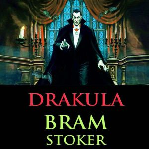 Dracula, Bram Stoker