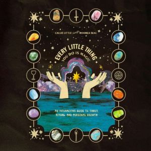 Every Little Thing You Do Is Magic, Callie Little