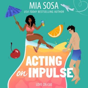 Acting on Impulse, Mia Sosa