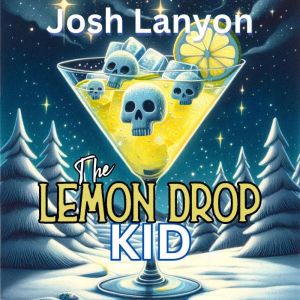 The Lemon Drop Kid, Josh Lanyon