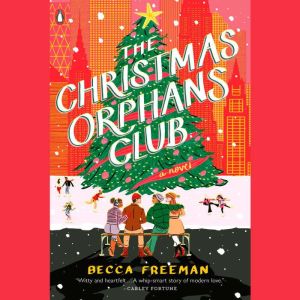 The Christmas Orphans Club, Becca Freeman