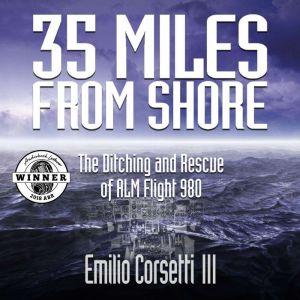 35 Miles From Shore, Emilio Corsetti III