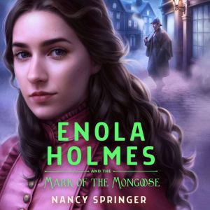 Enola Holmes and the Mark of the Mong..., Nancy Springer