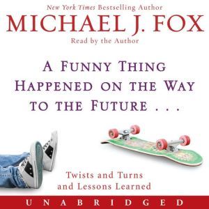A Funny Thing Happened on the Way to ..., Michael J. Fox