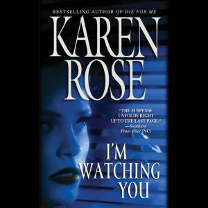 Im Watching You, Karen Rose