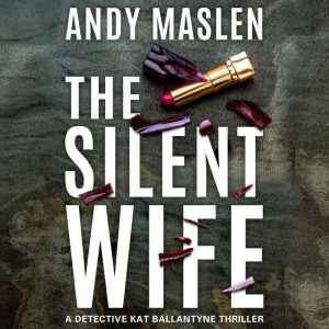 The Silent Wife, Andy Maslen