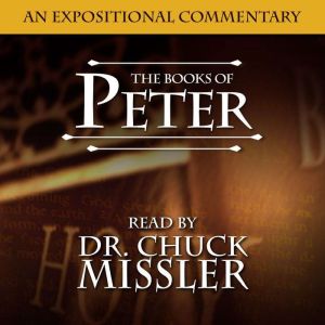 The Books of Peter I and II Commentar..., Chuck Missler