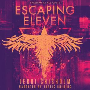 Escaping Eleven, Jerri Chisholm